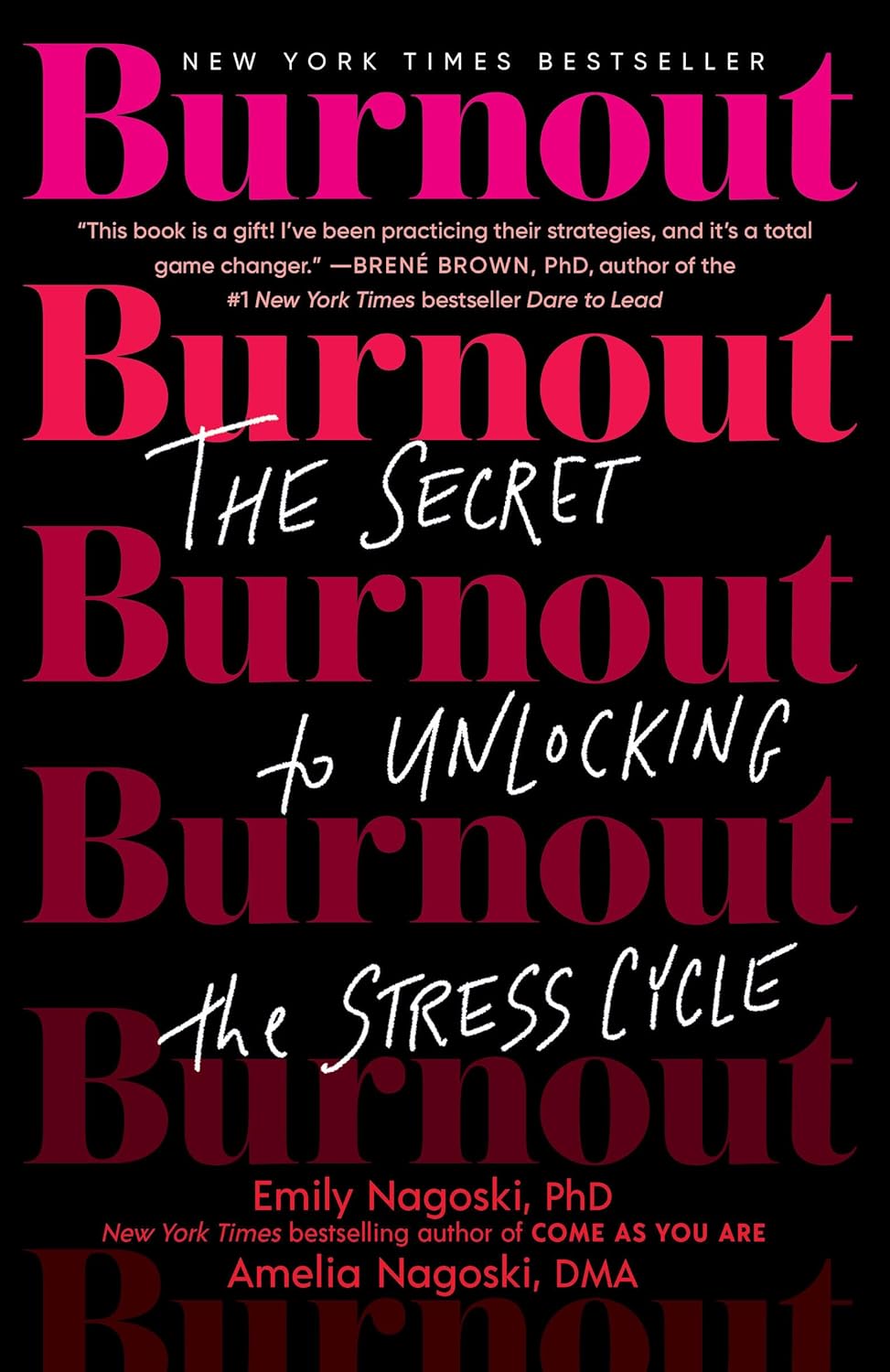 Book cover of 'Burnout: The Secret to Unlocking the Stress Cycle' with重复的标题和作者名字.