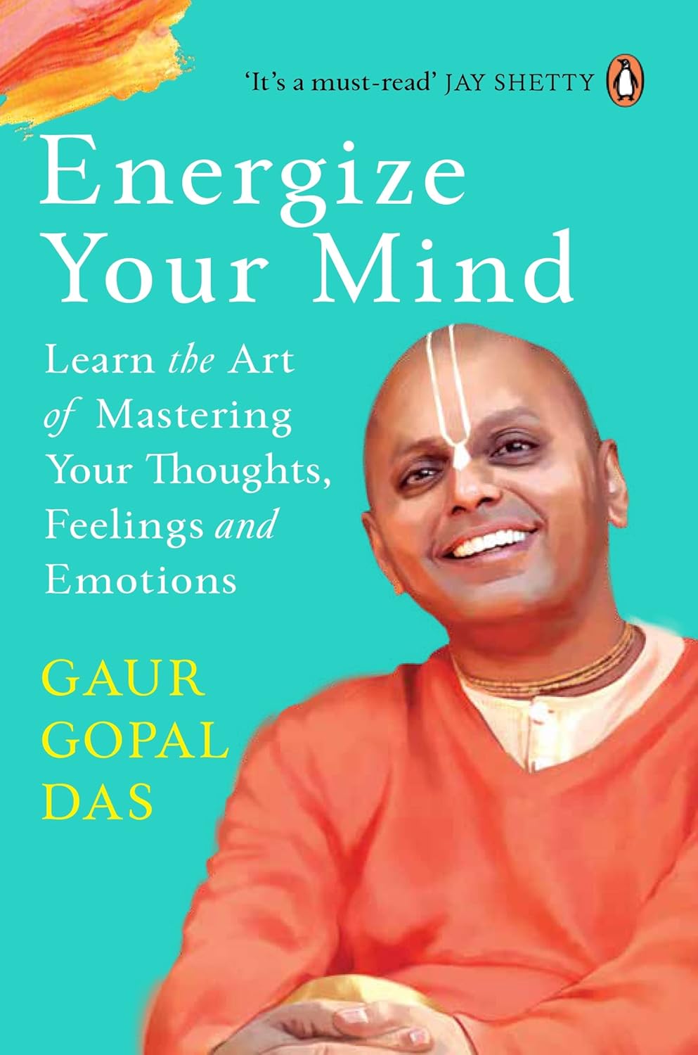 Book cover of 'Energize Your Mind' by Gaur Gopal Das with a blue background and a person in orange attire.