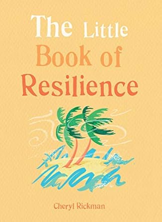 Book cover of 'The Little Book of Resilience' with palm trees and text on a yellow background