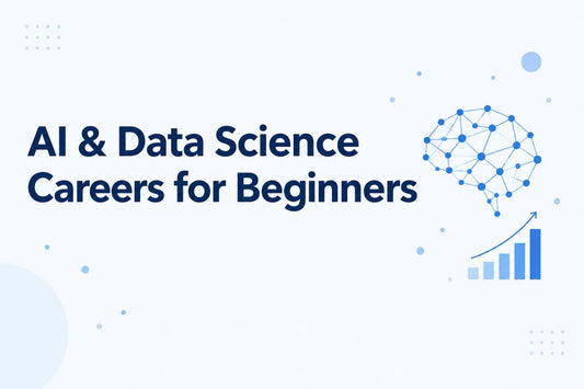 Beginner Guide: AI & Data Science Careers
