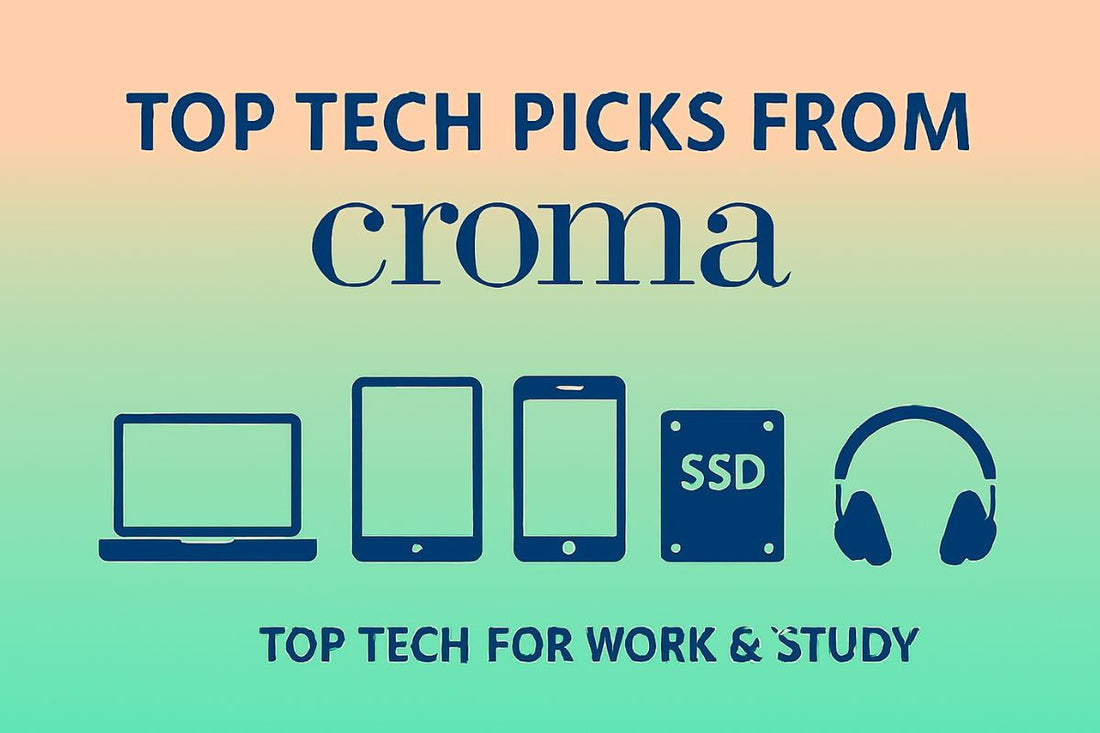 Smart Tech Picks from Croma for Your Workspace