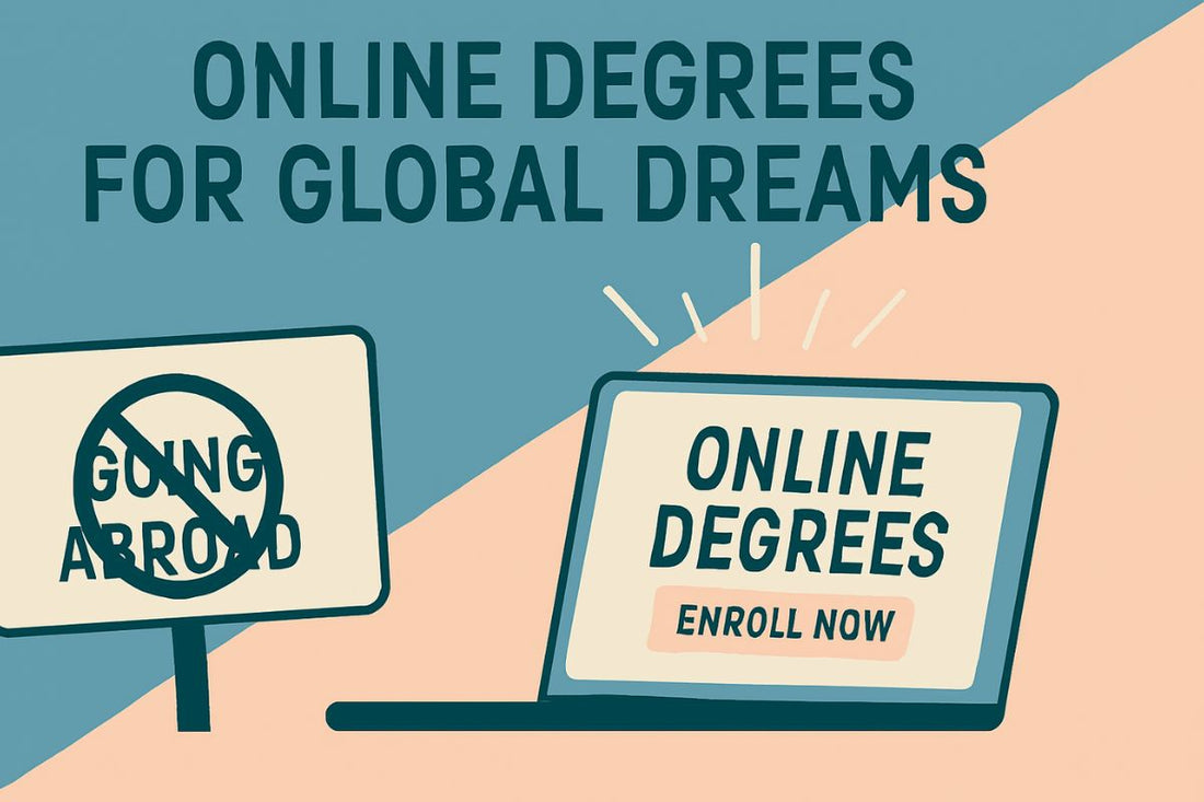 Study Abroad vs Online Degrees: A Practical Guide