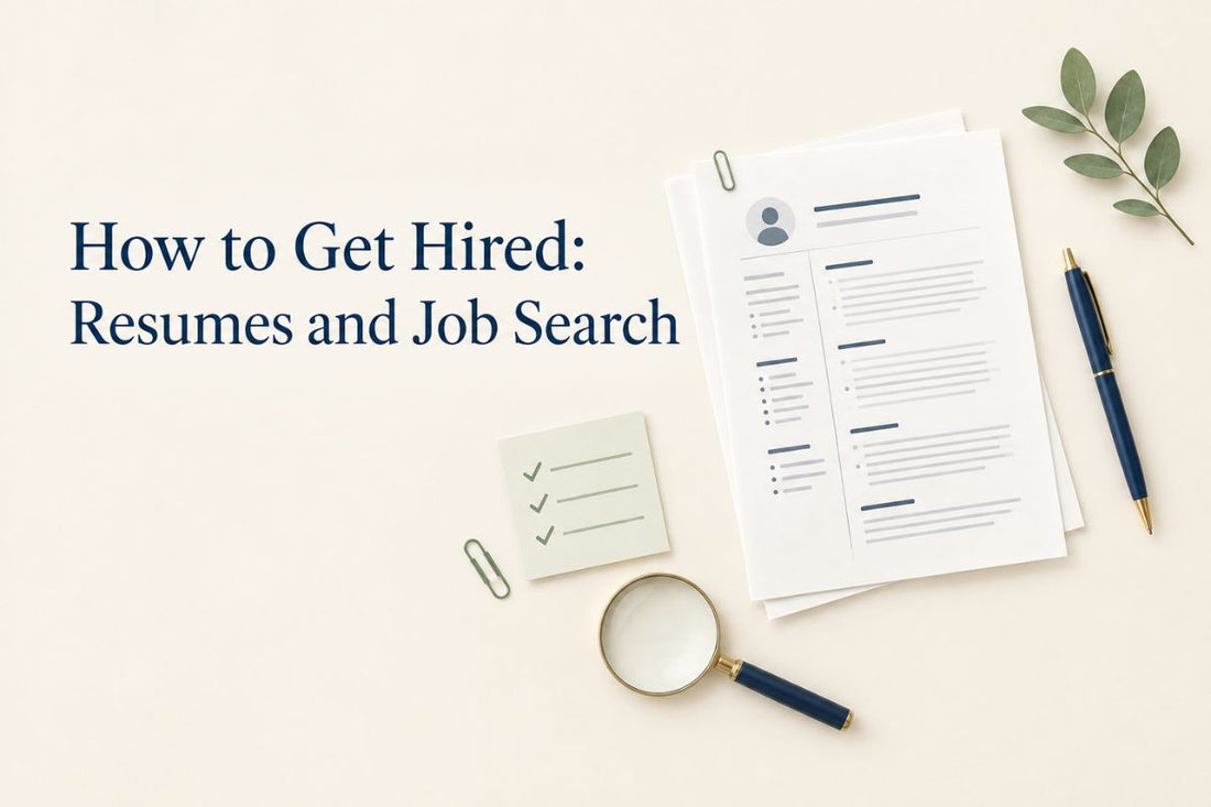 How to Get Hired: Resumes & Job Search Tips
