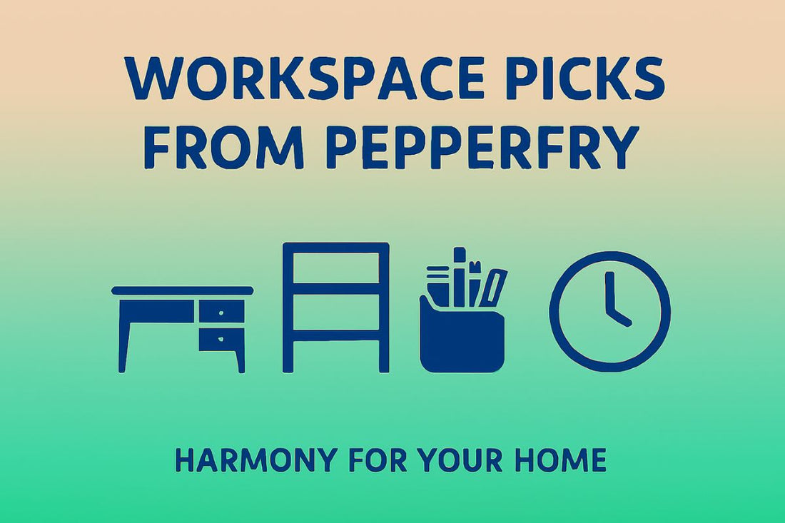 Pepperfry Workspace Ideas & Setup