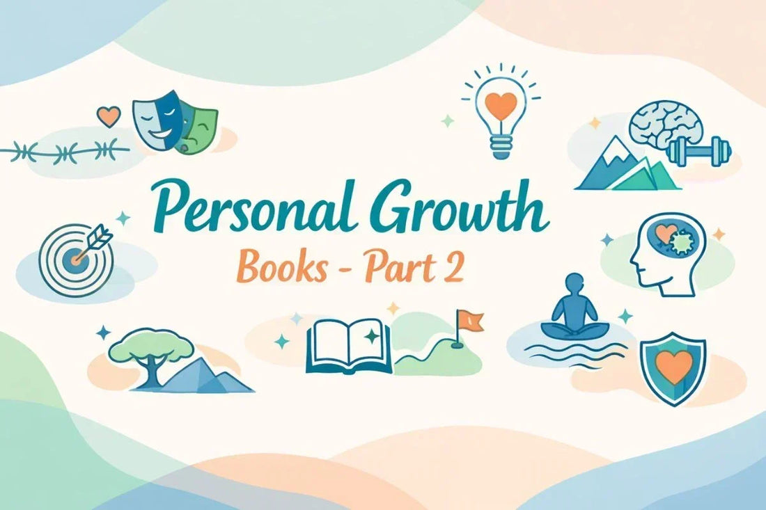 Personal Growth Books: Self-Help & Personal Development – Part 2