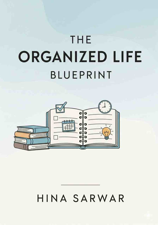 Book cover of 'The Organized Life Blueprint' by Hina Sarwar with illustrations of a notebook, books, and a clock.