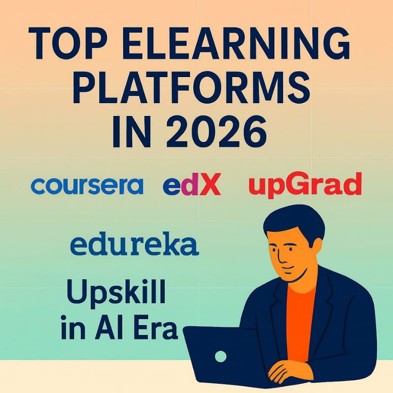 Promotional graphic for top e-learning platforms in 2026 with coursera, edX, upGrad, edureka, and Upskill in AI Era.