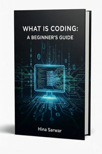 What is Coding- a beginner's guide